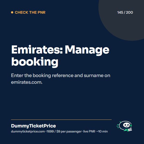 Emirates: Manage booking. Enter the booking reference and surname on emirates.com.