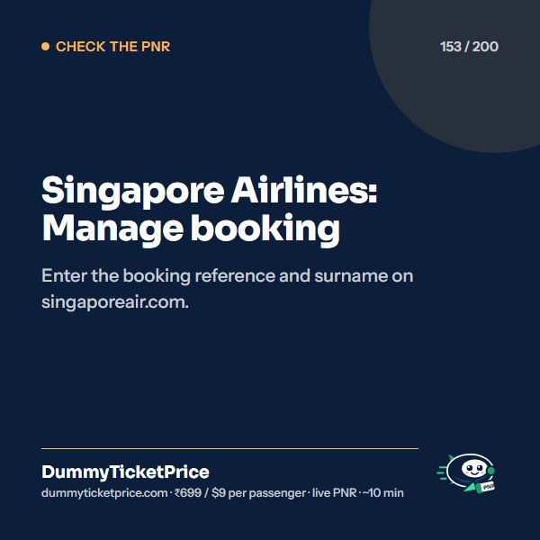 Singapore Airlines: Manage booking. Enter the booking reference and surname on singaporeair.com.