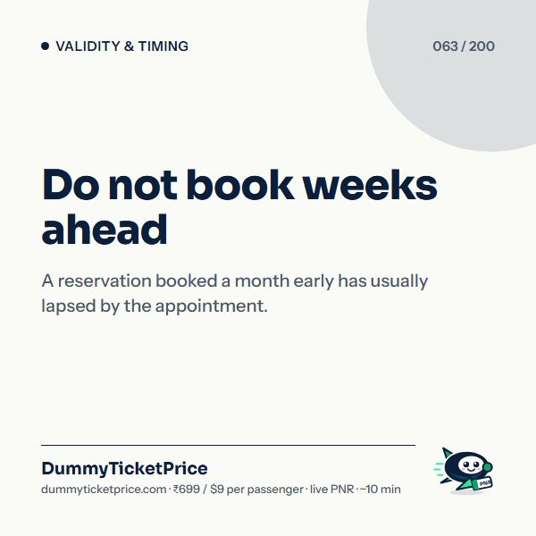 Do not book weeks ahead. A reservation booked a month early has usually lapsed by the appointment.
