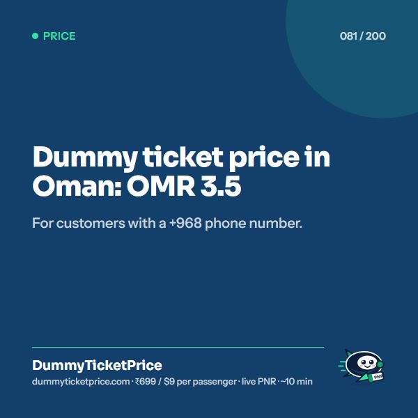 Dummy ticket price in Oman: OMR 3.5. For customers with a +968 phone number.