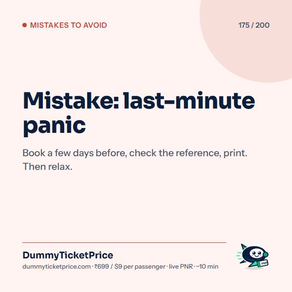 Mistake: last-minute panic. Book a few days before, check the reference, print. Then relax.