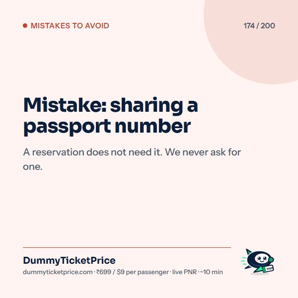Mistake: sharing a passport number. A reservation does not need it. We never ask for one.