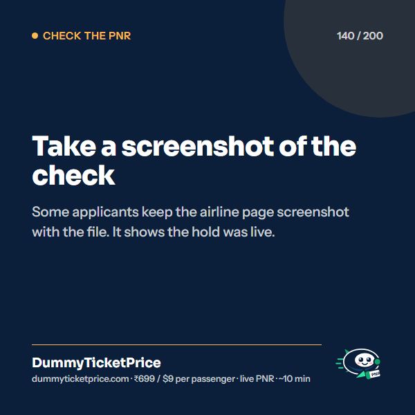 Take a screenshot of the check. Some applicants keep the airline page screenshot with the file. It shows the hold was live.