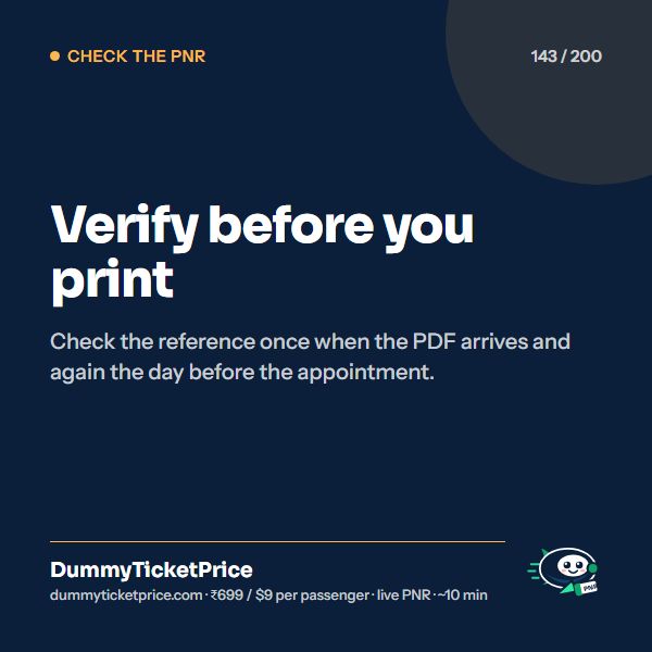 Verify before you print. Check the reference once when the PDF arrives and again the day before the appointment.