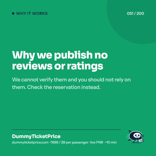 Why we publish no reviews or ratings. We cannot verify them and you should not rely on them. Check the reservation instead.